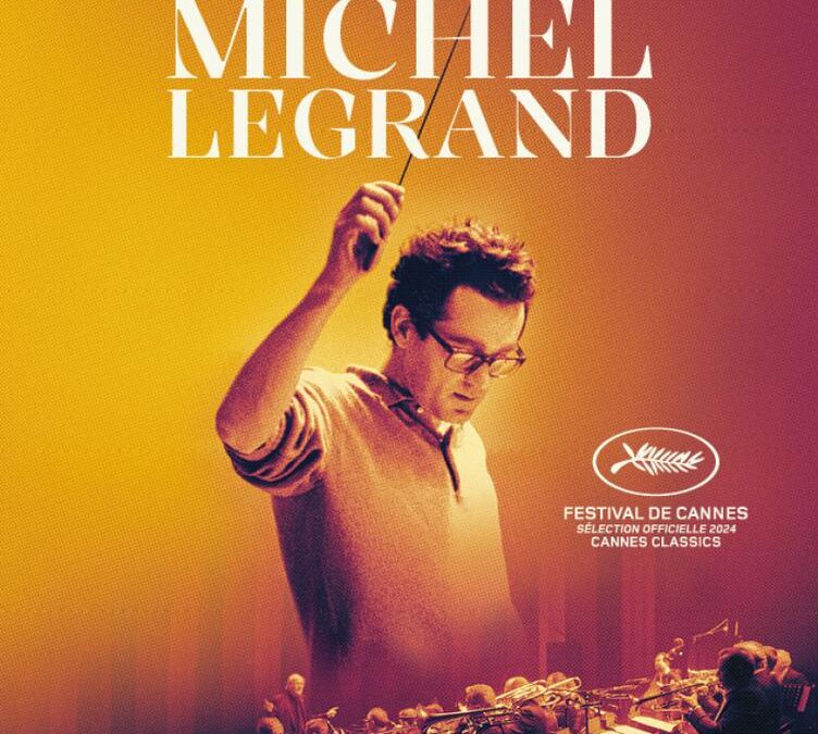 ONCE UPON A TIME MICHEL LEGRAND /Il était une fois Michel Legrand  (Cinema Francais) @ 5:00 PM + short