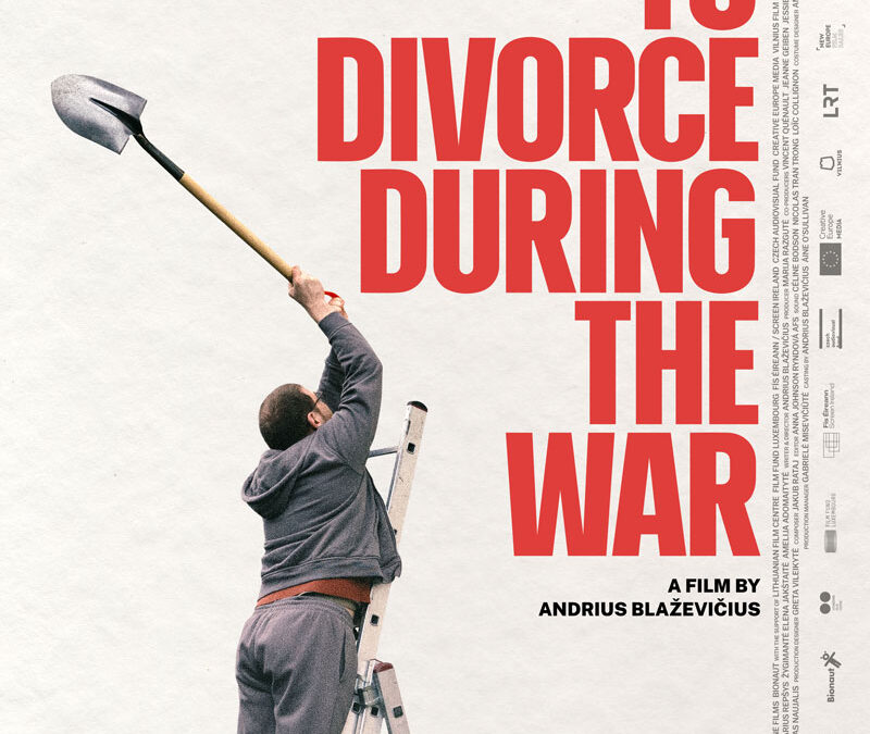 HOW TO DIVORCE DURING THE WAR  (Lithuania & Czechia)